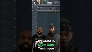 JPEGMAFIA Drum gate technique