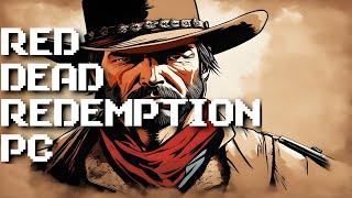 Red Dead Redemption PC Port Is IMMINENT After 14 YEARS!!!