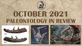 New Paleotology Research and Finds- October 2021