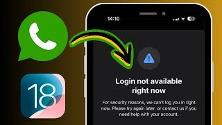 iPhone: Login Not Available Right Now For Security Reasons in WhatsApp