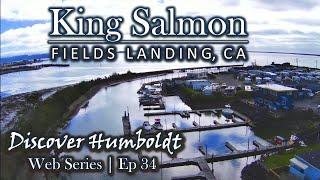 Discover Humboldt: King Salmon & Fields Landing, California | Ep 34