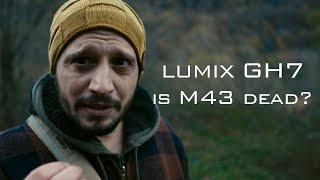 LUMIX GH7 | is M43 really still worth it?