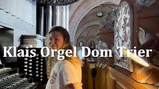 Klais Orgel Dom Trier - Vierne Clair de Lune - Orgel Vlog AHS Orgelführung. Knospenorgel