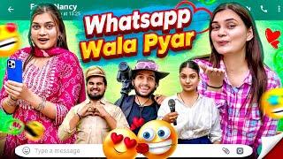 WHATSAPP WALA PYAR || Fancy Nancy