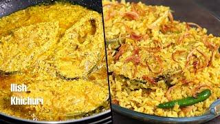 Ilish Khichuri | How to Make Ilish Khichuri | Fish Khichuri