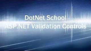 DotNet School - ASP.NET - Validation Controls Part 1