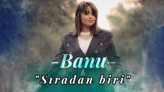 Banu - Siradan Biri (Official Video)