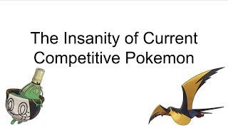 A PowerPoint about The Insanity of Current Competitive Pokemon