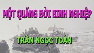 Một Quãng Đời Binh Nghiệp- Trần Ngọc Toàn