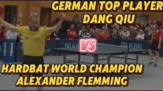 800 Spectors  The BEST German Penholder Player Dang Qiu Vs HARDBAT WORLDCHAMPION Alexander Flemming