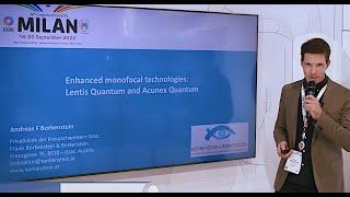 Enhanced monofocal technologies — LENTIS & ACUNEX Quantum (Andreas Borkenstein, Austria)