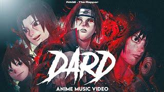 RAGE - Dard • Itachi Rap 2.0 (Anime Music Video) [From : Naruto]