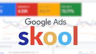 Google Ads Skool (Community + Walkthrough Courses )