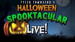 Tyler Townsend's Halloween Spooktacular LIVE!!!