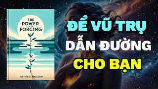 Sức Mạnh Của Việc Không Ép Buộc: Hãy Để Vũ Trụ Dẫn Đường Cho Bạn | Rise & Thrive | Tóm Tắt Sách