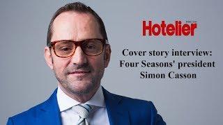 Cover story interview: Four Seasons' president Simon Casson