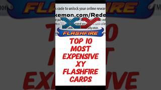 NEW Top 10 Most Expensive XY FLASHFIRE Pokémon Cards