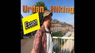 URBAN HIKING ESSEN! (Tür auf, geh' raus - LAUF LOS!) POTT.einander's HOMERUN