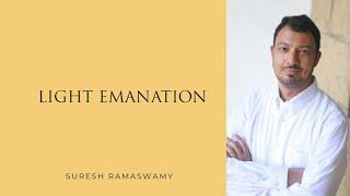 Light Emanation | Guided Meditation with Suresh Ramaswamy