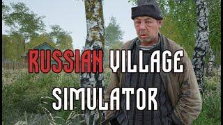 Russian Village Simulator Game Trailer