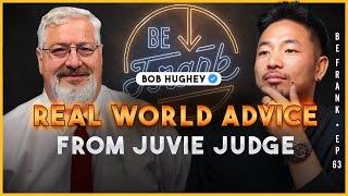 Juvenile Judge Bob Hughey Reveals Shocking Advice for Dropout Kids & Parents | Be Frank Pod EP. 63