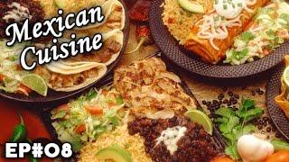 Mexican Cuisine | Mexico | Cultural Flavors | EP 08