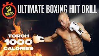 50 Minute Ultimate Boxing HIIT Drill | Torch 1000 Calories