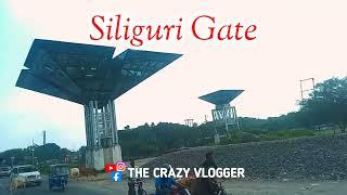 Siliguri Gate // Siliguri City// Vlog Video// Blog // The Crazy Vlogger