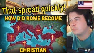 American Reacts How did Rome become Christian?