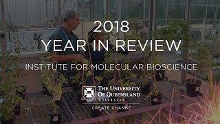 2018 year in review - UQ Institute for Molecular Bioscience