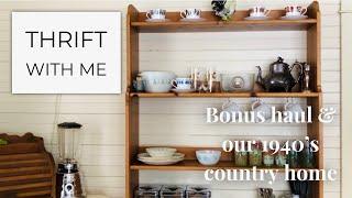 Thrift With Me / Bonus Haul & Our Country Home