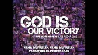 NamaMu Tuhan by True Worshippers with Lyric