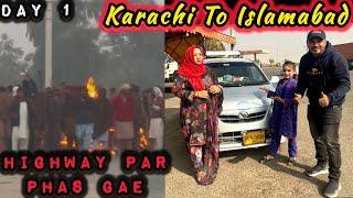 Karachi To Islamabad | New Road Trip Start Dec 2024 | N5 Highway Blocked By Villagers | Day 1