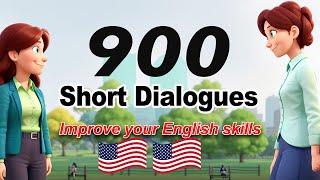 900 English Short Dialogues for Everyday Life - Basic Conversation