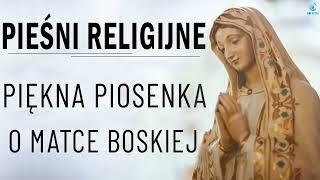 Najpiękniejsze pieśni religijne  Piękna pieśń maryjna  Najlepsze Piosenki Na Cześć Matki Bożej