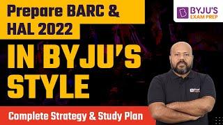 BARC & HAL Exam | Free Crash Course & Complete Study Plan | BYJU'S GATE