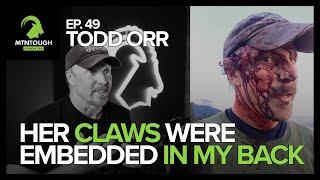 TODD ORR: Surviving A Double Grizzly Attack On the Same Day | MTNT POD #49