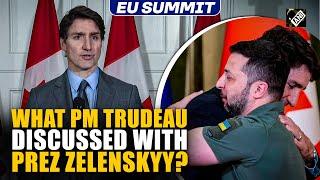 What Canada PM Trudeau discussed with Ukraine Prez Zelenskyy after White House clash | EU Summit