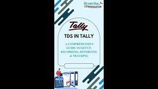 TDS in Tally  A Comprehensive Guide to Setup, Recording, Reporting & Tracking.