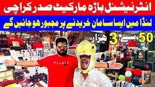 Bara Market Saddar Karachi | Imported Products & Rare Finds | Best Shopping at Mini Chaman Border