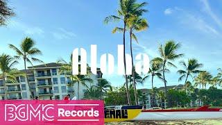 Beautiful Palm Trees - Aloha Hawaiian Music and Background Music for Refreshing, Unwind, Travel