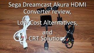 Akura HDMI Review for Sega Dreamcast and my low cost alternatives: VGA and S-Video on CRT and HDTV