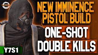 1 SHOT = DOUBLE KILL! NEW IMMINENCE PISTOL BUILD! NO EXPERTISE! Y7S1! Division 2 #thedivision2 #pve