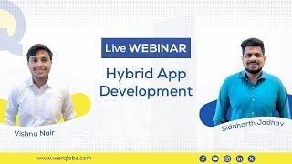 Werq Labs | Live Webinar | Hybrid App Development