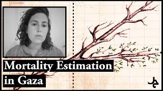 Mortality Estimation in Gaza w/ Zeina Jamaluddine