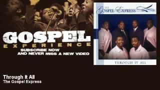 The Gospel Express - Through It All - Gospel