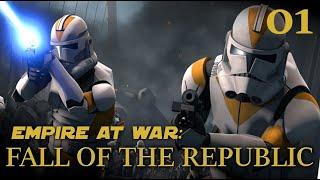 Empire at War: Fall of the Republic - 01 - This is where the fun begins(?)