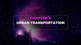 CHAPTER 6: URBAN TRANSPORTATION