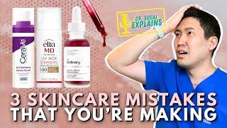 The Top Three Skincare Mistakes You Are Making!