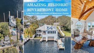 Amazing Riverfront Home in Historic Eau Gallie, Melbourne Florida